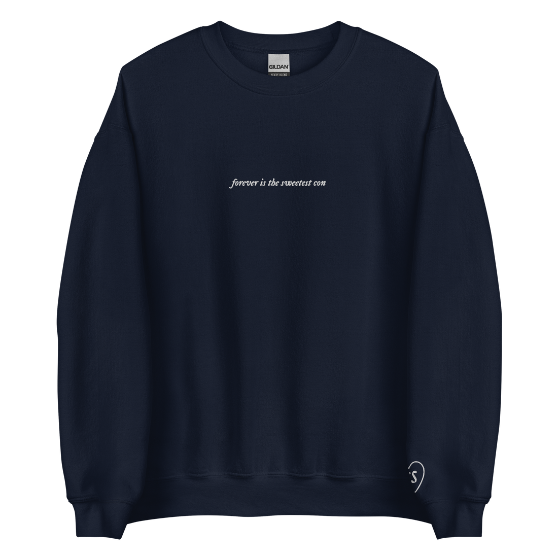 forever is the sweetest con - Embroidered Crew Neck