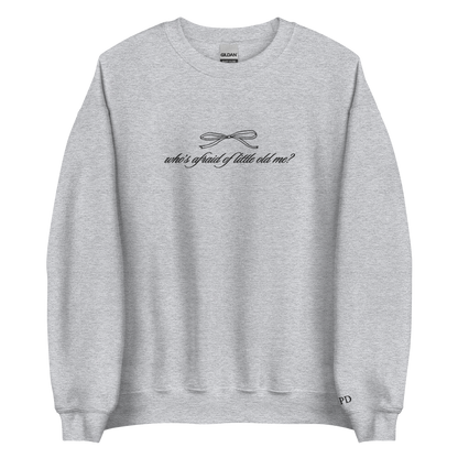 Little Old Me - Embroidered Crew Neck