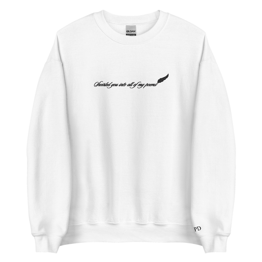 Swirled you into all of my poems - Embroidered Crew Neck