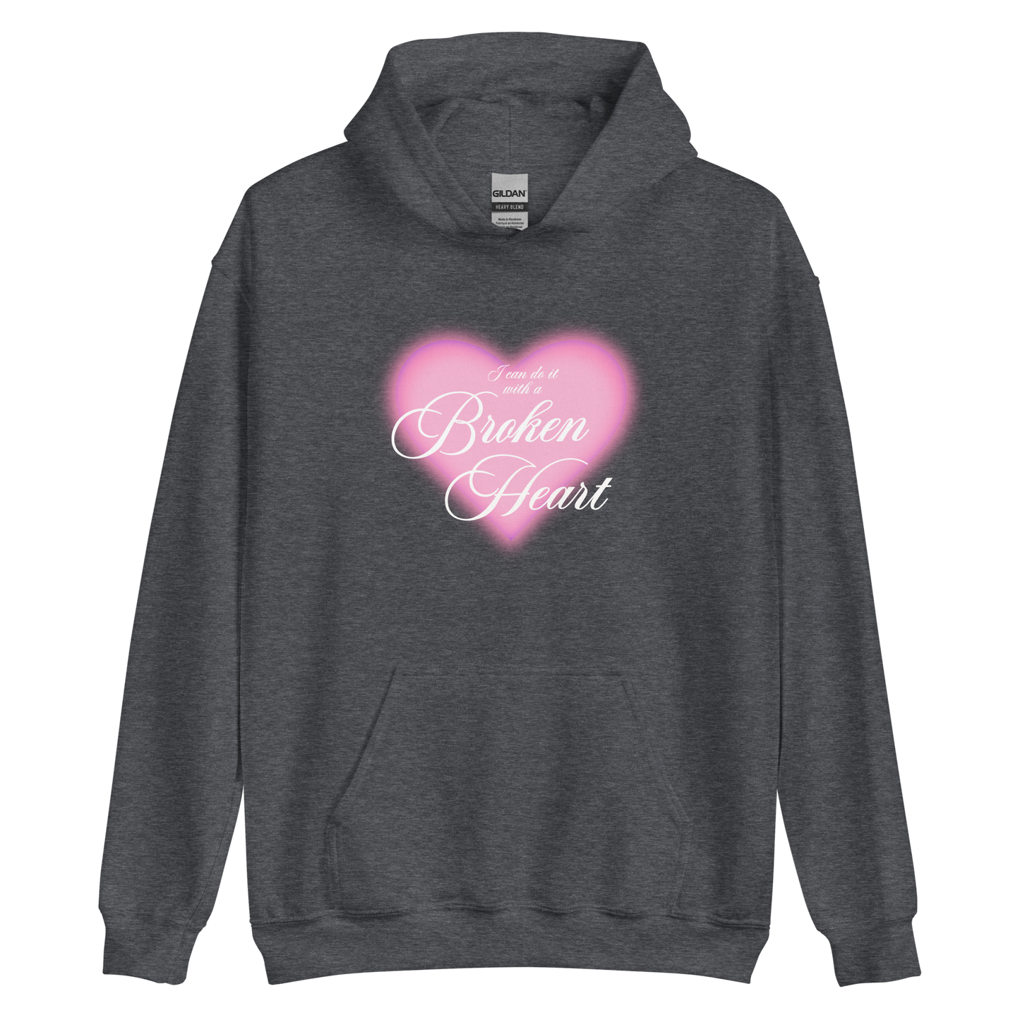 I Can Do It With a Broken Heart - Printed Hoodie