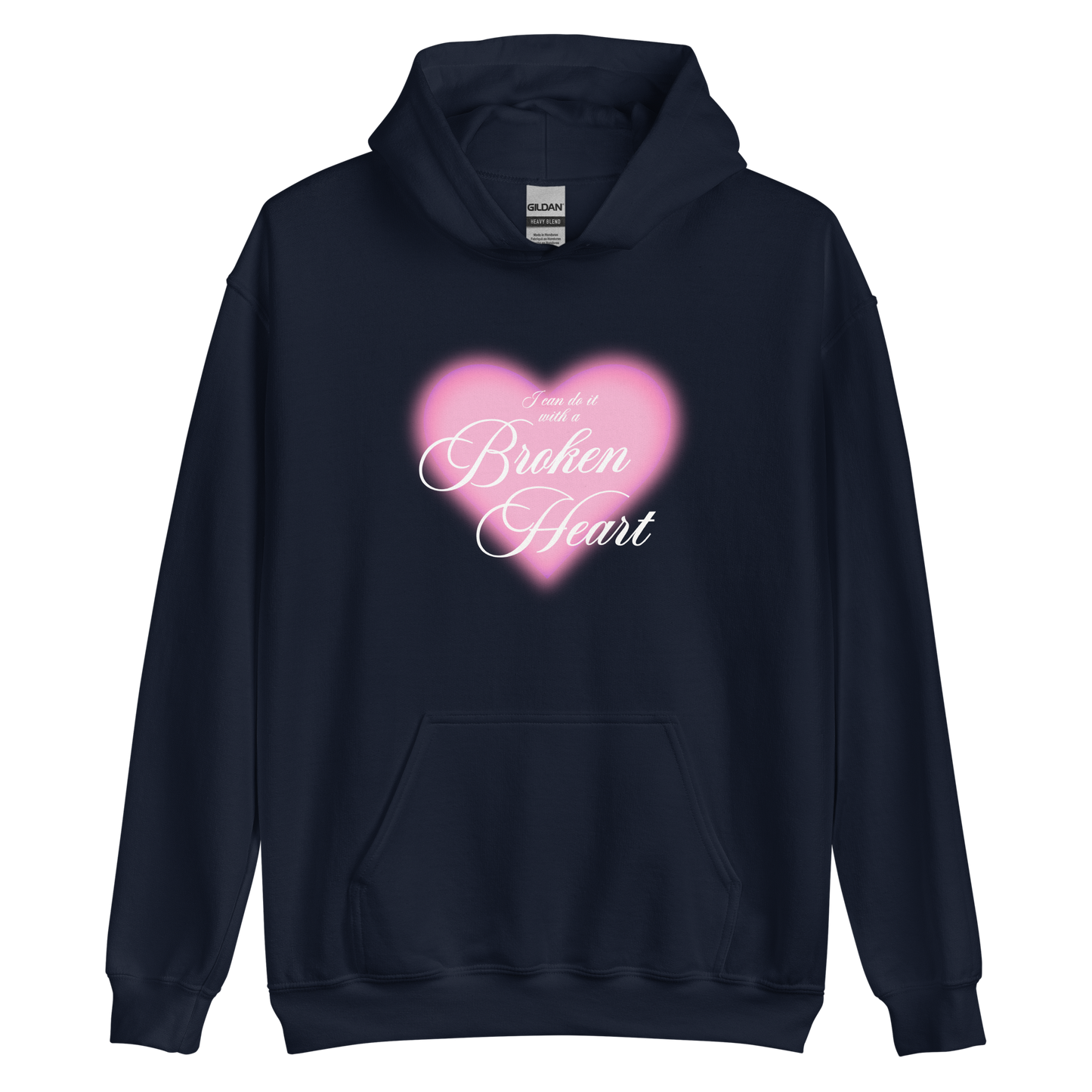 I Can Do It With a Broken Heart - Printed Hoodie